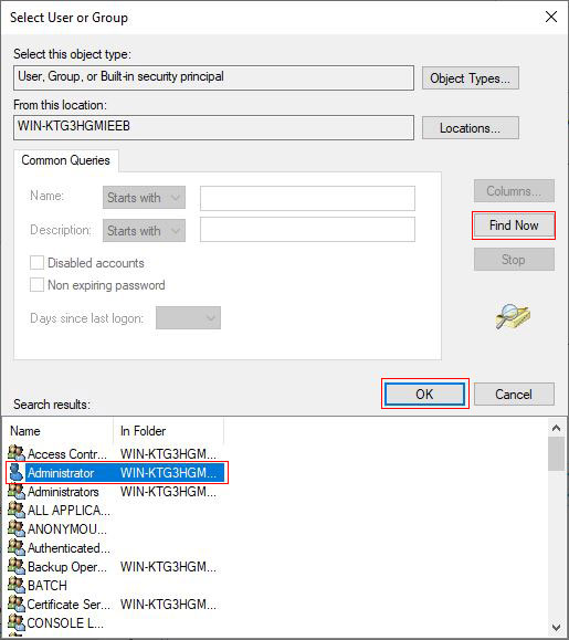 Find Now, select a user (Administrator) in windows 10